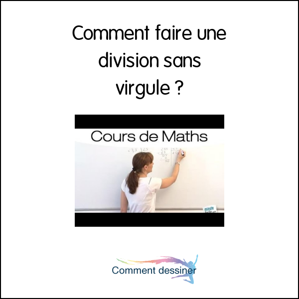 Comment faire une division sans virgule